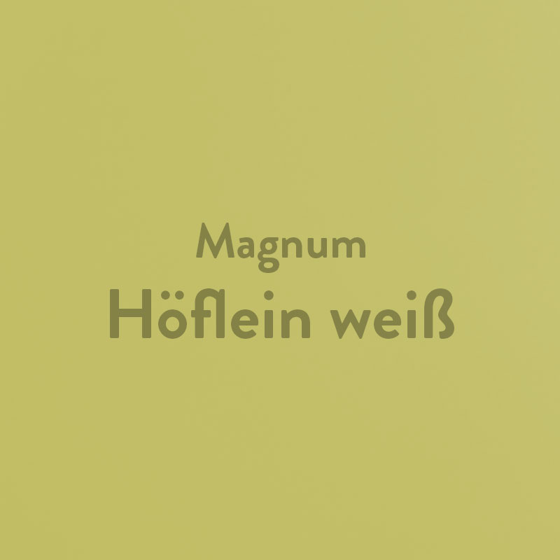 Höflein weiß Magnum